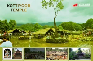 Kottiyoor Temple – The Sacred Dakshina Kasi of Kerala | Complete Travel Guide
